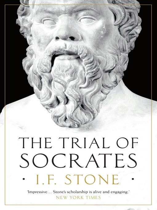 Title details for The Trial of Socrates by I.F. Stone - Available